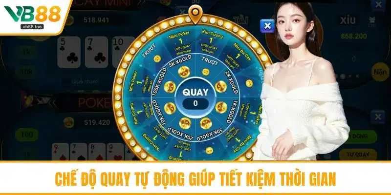 Chế độ quay tự động giúp tiết kiệm thời gian
